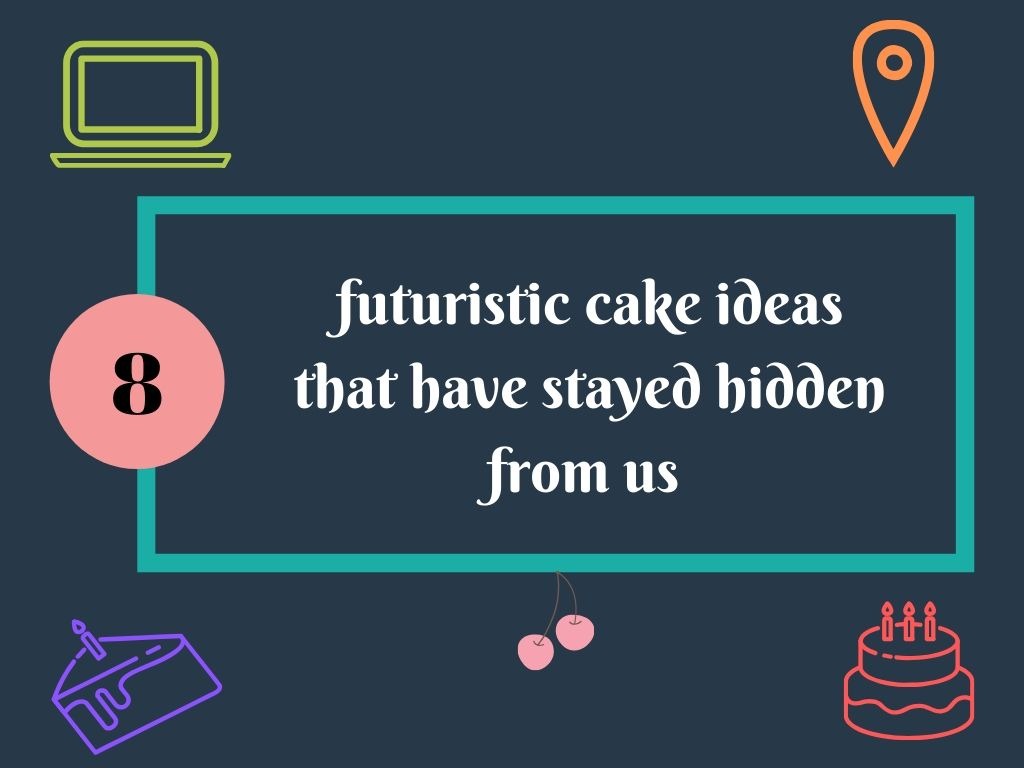 Futurisitc cake ideas featured image